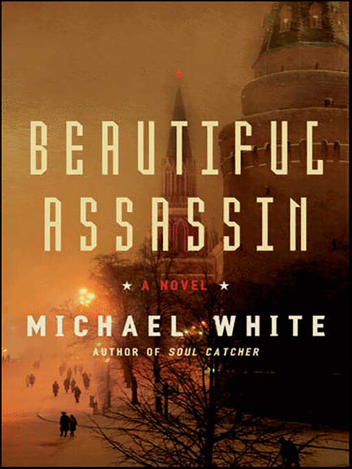 Title details for Beautiful Assassin by Michael C. White - Wait list